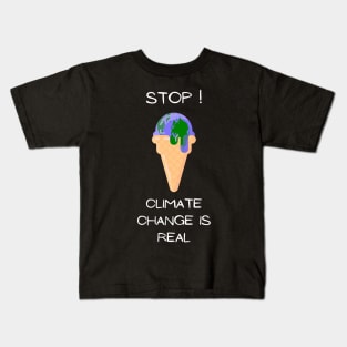 Earth Day - Climate Change is Real Kids T-Shirt